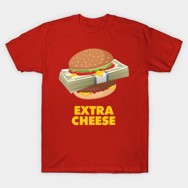 Extra Cheese T-Shirt by goderslim